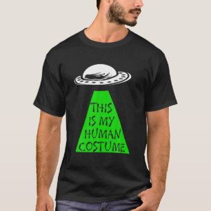 Camiseta UFO - Alien "This Is My Human Costume"