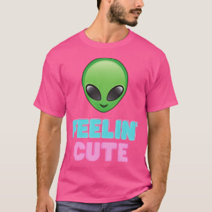 Camiseta Ufo Feelin' Cute - U.F.O. Green Alien Sintiéndose