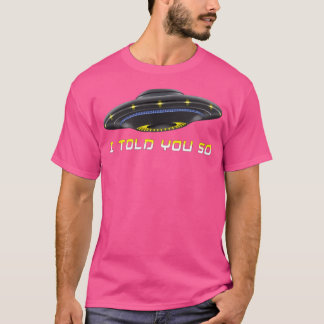 Camiseta Ufo Te Lo Dije