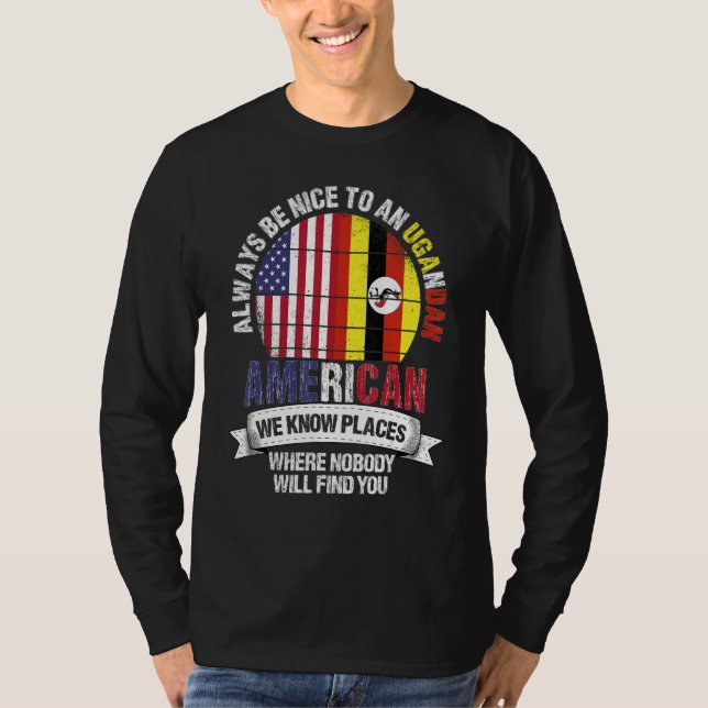 Camiseta Ugandan American We know Places where Country Ugan (Anverso)