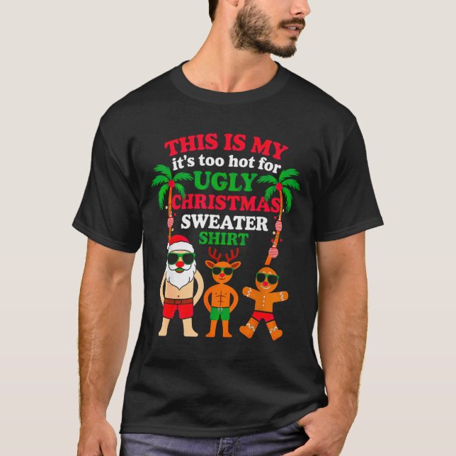 Camiseta Ugly Christmas Too Hot Christmas  (Anverso)