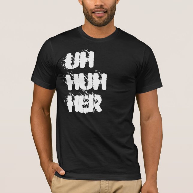 Camiseta uh huh ella (Anverso)