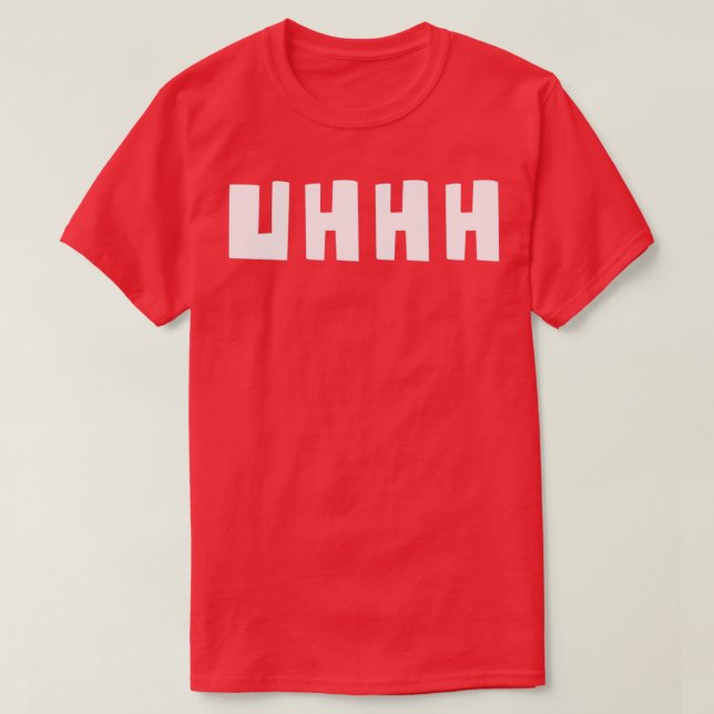 Camiseta Uhhh uhhh t uhhh sudor (Diseño del anverso)
