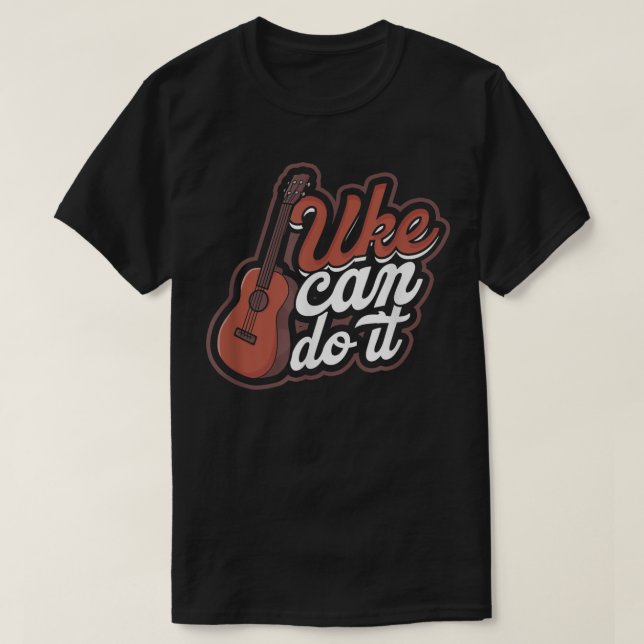Camiseta Uke can do it - Musician's Harmony and Classical M (Diseño del anverso)