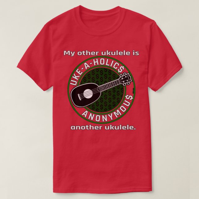 Camiseta UkeAHolics Anonymous My Other Ukulele es otra U (Diseño del anverso)