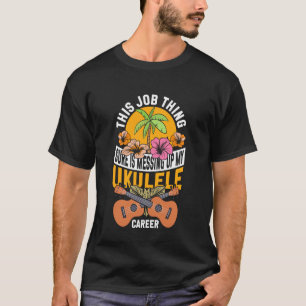 Camiseta Ukelele Hawaiano Uke Esto de Trabajar Seguro que E