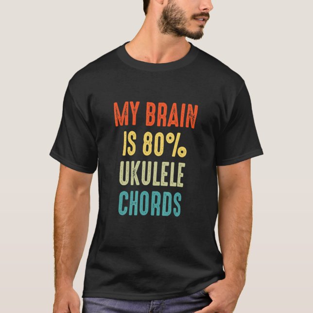 Camiseta ukulele chords  My Brain is 80 (Anverso)