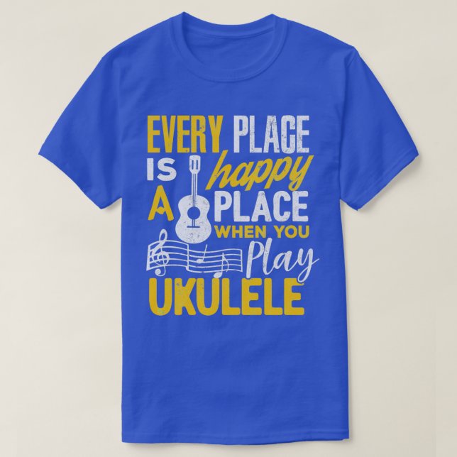 Camiseta Ukulele Regala A Cada Lugar Feliz Cuando Juegues A (Diseño del anverso)