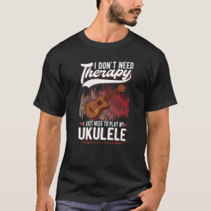 Camiseta Ukulele Therapy Ukulele Player Ukulelist Premium
