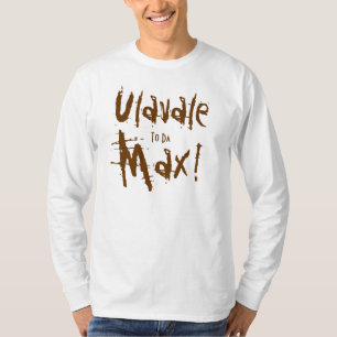 Camiseta ¡Ulavale, a DA, máxima!