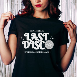 Camiseta Última discoteca Nombre Retro Plata Bachelorette d