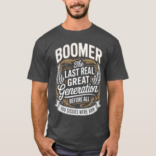 Camiseta Última Generación Real Humor Baby Boomer Boomer Di
