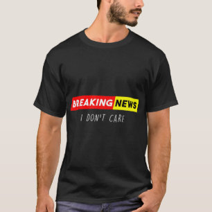 Camiseta Última hora: No me importa decir graciosamente sar