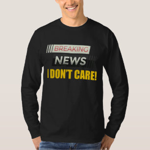 Camiseta Última hora No me importa la persona interesada M