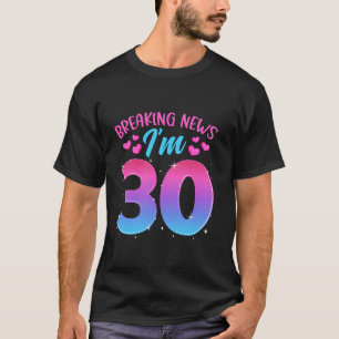 Camiseta Última hora Tengo 30 Años Treinta Celebración de C
