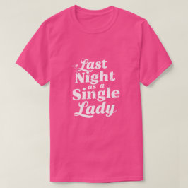 Camiseta Última Noche como Soltera - Despedida de Soltera