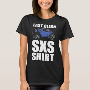 Camiseta Última pista de limpieza de SXS en marcha ATV