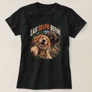 Camiseta Última selfie antes de encontrar un oso divertido