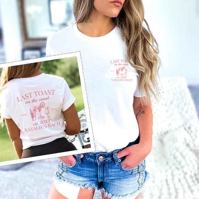 Camiseta Última Tostada En La Fiesta De Bachelorette De Coa (Subido por el creador)