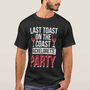 Camiseta Última tostada en la fiesta de la soltera costera