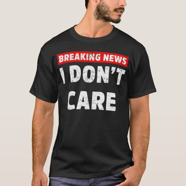 Camiseta Últimas noticias No me importa el gracioso meme sa (Anverso)