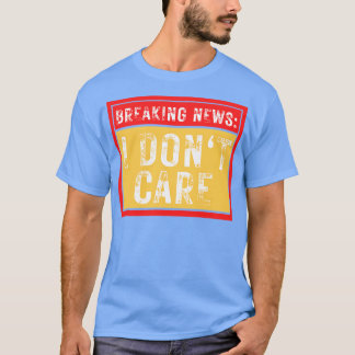 Camiseta Últimas noticias No Me Importa La Graciosa Sarcast