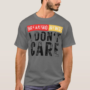 Camiseta Últimas noticias No soy gracioso sarcástico