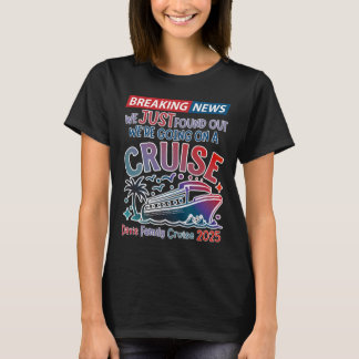 Camiseta Últimas Noticias Vamos En Un Crucero Sorpresa Cru