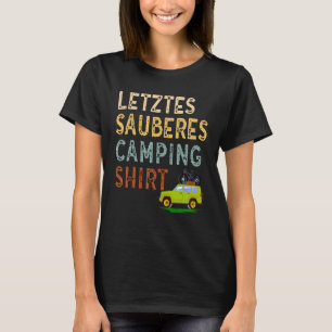 Camiseta Último campamento limpio para la casa de campaña d