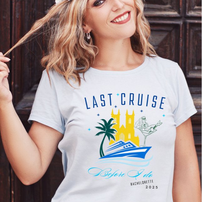 Camiseta Último crucero antes de hacer Bachelorette (Subido por el creador)
