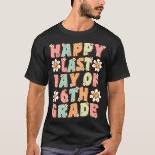 Camiseta Último día de 6to grado Cute Groovy Sexto grado ma