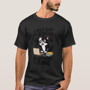 Camiseta Último día de clases - Todo está bien - Fin de la 