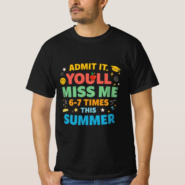 Camiseta Último Día de Escuela Divertido Admítelo Me Extrañ (Anverso)