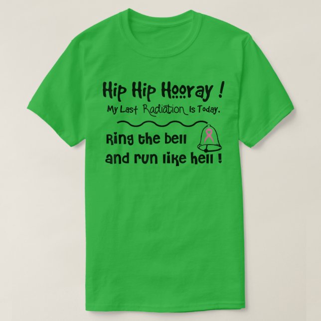 Camiseta Último día de tratamiento de Radiation Therapy cam (Diseño del anverso)