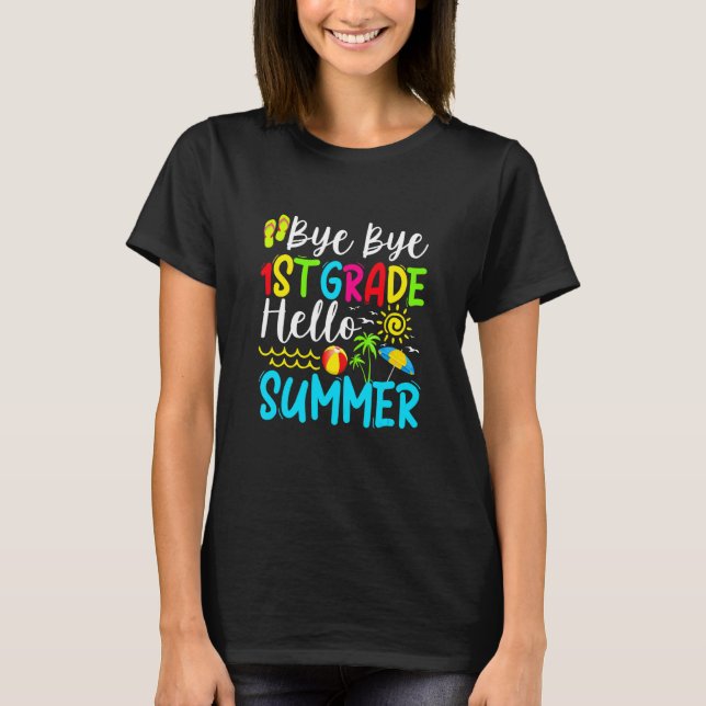 Camiseta Último Día Del Colegio Adiós 1º Grado Hola Summer (Anverso)