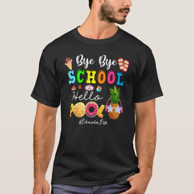 Camiseta Último Día Del Colegio Adiós Escuela Hola Pool Edu (Anverso)