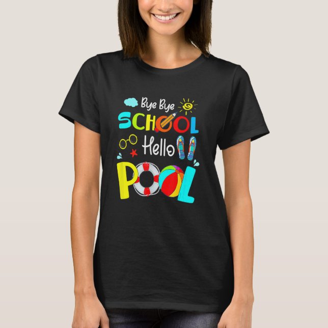 Camiseta Último Día Del Colegio Adiós Escuela Hola Pool Sum (Anverso)