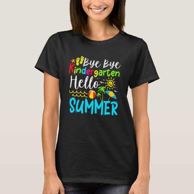 Camiseta Último Día Del Colegio Bye Bye Kindergarten Hola S (Anverso)