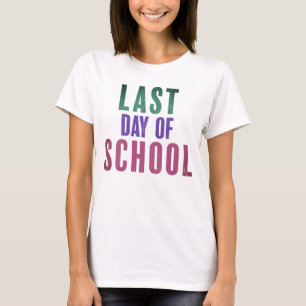Camiseta Último día escolar