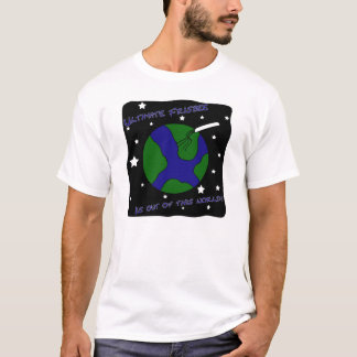 Camiseta Último disco volador fuera de este mundo
