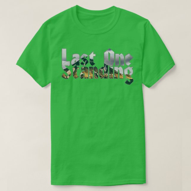 Camiseta Último en pie (Diseño del anverso)