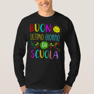 Camiseta Ultimo Giorno Di Scuola Italiano Feliz Día De