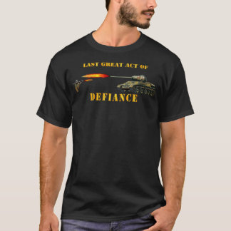 Camiseta Último gran acto de desafio