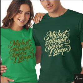 Camiseta Último Pensamiento Antes de Dormir Letra a Pincel