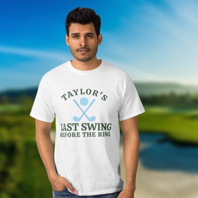 Camiseta Último swing antes del golf de soltero del anillo (Last Swing Before The Ring Golf Bachelor T-Shirt by Ricaso. For the groom to be & his crew)