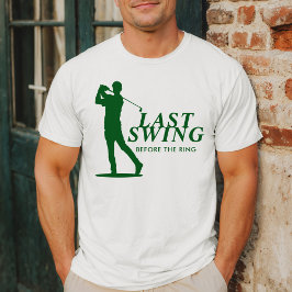 Camiseta Último swing antes del soltero de golf con anillo