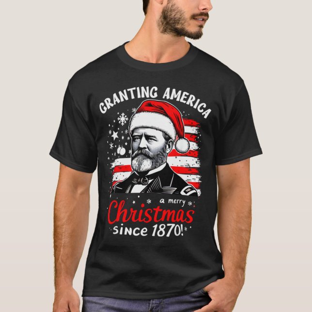 Camiseta Ulysses S Grant Granting America Christmas Usa His (Anverso)