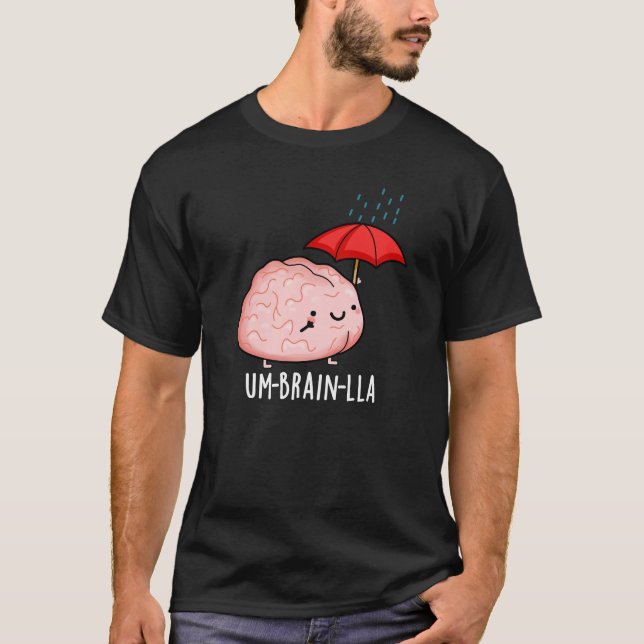 Camiseta Um-brain-lla Funny Brain Puns Dark BG (Anverso)