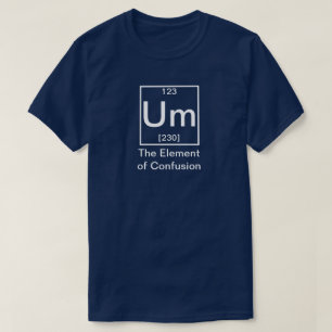 Camiseta Um: El elemento de la confusión de la química dive