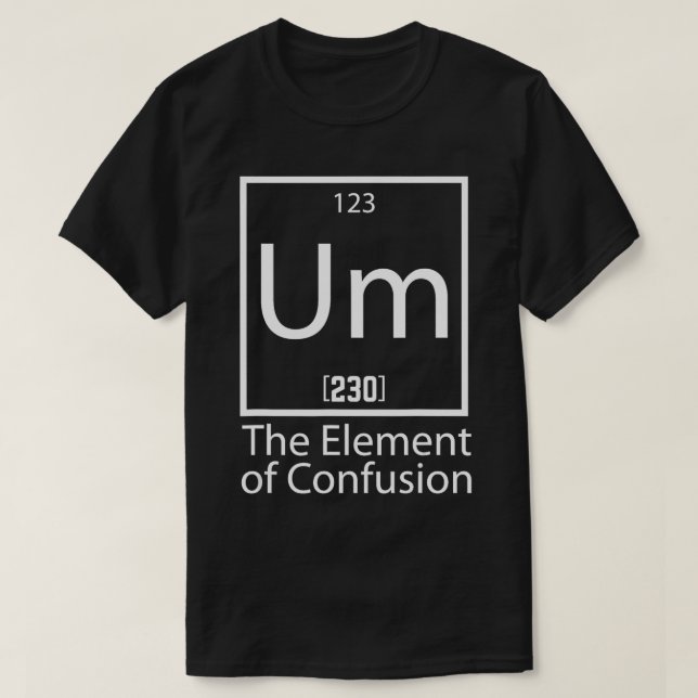 Camiseta UM El elemento del Colegio de Confusión (Diseño del anverso)
